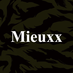 Mieuxx
